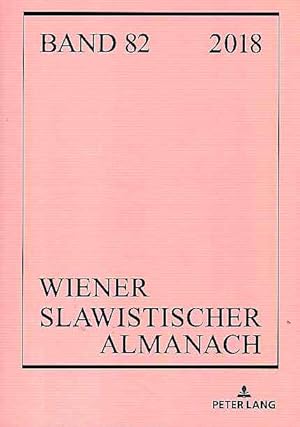 Bild des Verkufers fr Wiener Slawistischer Almanach, Bd. 82, 2018. zum Verkauf von Fundus-Online GbR Borkert Schwarz Zerfa