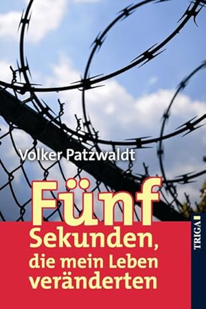 Image du vendeur pour Fnf Sekunden, die mein Leben vernderten mis en vente par Gerald Wollermann