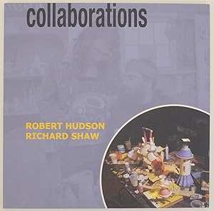 Seller image for Collaborations: Robert Hudson, Richard Shaw for sale by Jeff Hirsch Books, ABAA