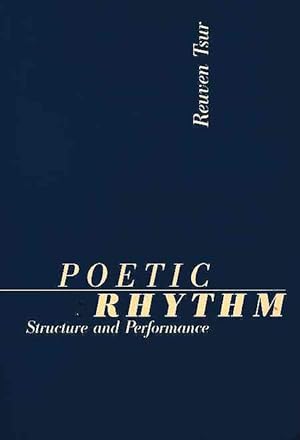 Bild des Verkufers fr Poetic rhythm : structure and performance ; an empirical study in cognitive poetics. zum Verkauf von Fundus-Online GbR Borkert Schwarz Zerfa