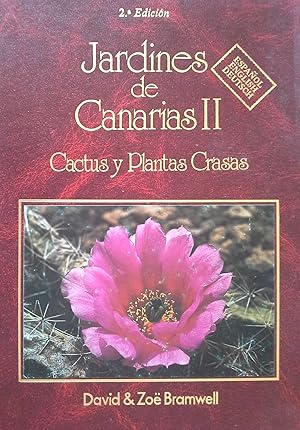 Image du vendeur pour Gardens of the Canaries: Cacti and Succulent Plants v. 2 mis en vente par Herr Klaus Dieter Boettcher