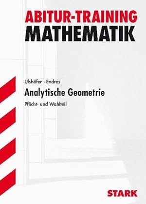 Immagine del venditore per STARK Abitur-Training - Mathematik Baden-Wrttemberg 2011 Analytische Geometrie venduto da Antiquariat Armebooks