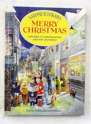 Image du vendeur pour Merry Christmas. Children at Christmastime Around the World mis en vente par Adelaide Booksellers