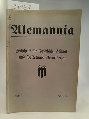 Bild des Verkufers fr Alemannia - Zeitschrift fr Geschichte, Heimat- und Volkskunde Vorarlbergs; Heft 1-2, 1936 zum Verkauf von ANTIQUARIAT Franke BRUDDENBOOKS