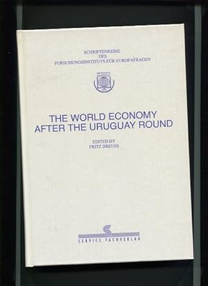 The World Economy after the Uruguay Round. Schriftenreihe des Forschungsinstituts für Europafrage...