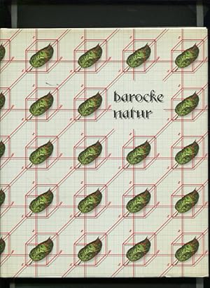 Seller image for Barocke Natur - Naturverstndnis zwischen Sptbarock und Aufklrung. Katalog zur gleichnamigen Ausstellung , 19. Mai bis 19. Juni 1988, Hrsg. Bundesministerium fr Finanzen, Kunstforum Lnderbank, Veranst.: Verein "Freunde d. Barock". for sale by Antiquariat Buchseite