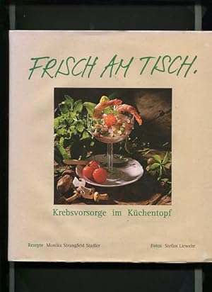 Frisch am Tisch - Krebsvorsorge im Küchentopf. Fotos Stefan Liewehr, Beilage Küchenkräuter und Ge...