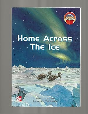 Seller image for Home across the ice (Leveled books) for sale by TuosistBook