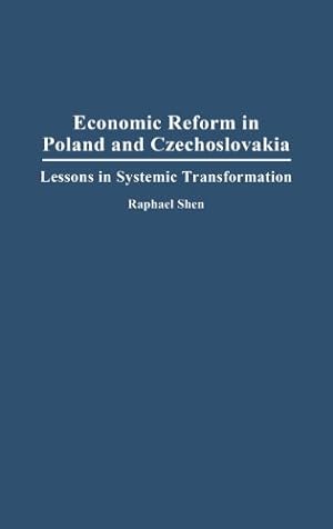 Economic Reform in Poland and Czechoslovakia - Lessons in Systemic Transformation.