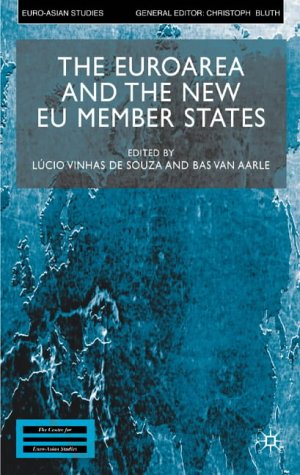 The Euroarea and the New EU Member States. Euro-Asian Studies.