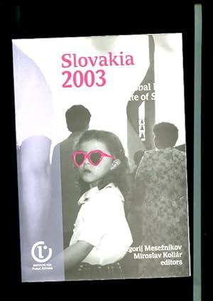 Slovakia 2003 - A Global Report on the State of Society.