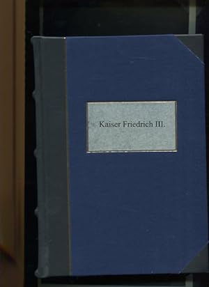 Bild des Verkufers fr Kaiser Friedrich III. zum Verkauf von Antiquariat Buchseite
