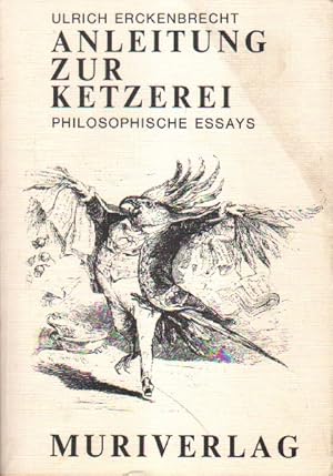 Bild des Verkufers fr Anleitung zur Ketzerei. zum Verkauf von Versandantiquariat Boller