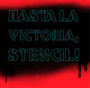 Hasta La Victoria Stencil