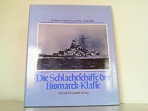 Seller image for Die Schlachtschiffe der Bismarck-Klasse. for sale by Antiquariat Ehbrecht - Preis inkl. MwSt.