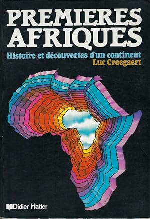 Immagine del venditore per Premires Afrique. Histoire et dcouvertes d'un continent venduto da Librairie Archaion