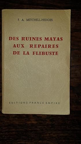 Bild des Verkufers fr Des ruines Mayas aux repaires de la flibuste. Traduit par R. Jouan zum Verkauf von AHA BOOKS