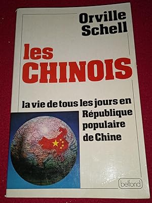 Seller image for LES CHINOIS - LA VIE DE TOUS LES JOURS EN REPUBLIQUE POPULAIRE DE CHINE for sale by LE BOUQUINISTE