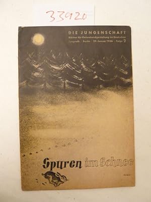 Seller image for Die Jungenschaft. Bltter fr Heimabendgestaltung im Deutschen Jungvolk, Folge 2 vom 29. Januar 1936 Dieses Buch wird von uns nur zur staatsbrgerlichen Aufklrung und zur Abwehr verfassungswidriger Bestrebungen angeboten (86 StGB) for sale by Galerie fr gegenstndliche Kunst