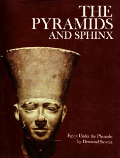 The Pyramids and the Sphinx - Egypt Under the Pharaohs