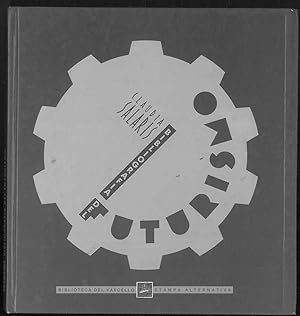 Bibliografia del Futurismo 1909 - 1944. Con una lettera inedita di C. Govoni a F. T. Marinetti su...
