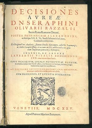 Decisiones aureae d.n. Seraphini Oliuarii Razzalii sacrae rotae romanae decani.