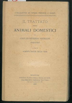 Il trattato degli animali domestici. Inedito. A cura di Alberto Bacchi della Lega