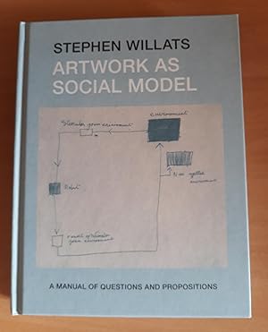 Bild des Verkufers fr Artwork as Social Model: A Manual of Questions and Propositions zum Verkauf von Scarthin Books ABA, ILAB.