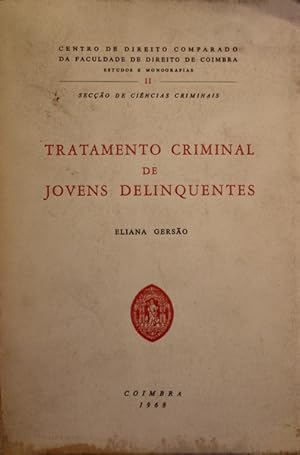 TRATAMENTO CRIMINAL DE JOVENS DELINQUENTES.