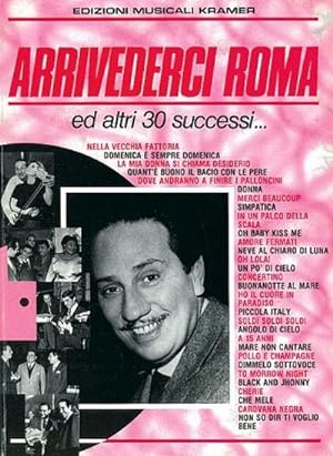 Bild des Verkufers fr Arrivederci Roma ed altri 30 successi:fr Klavier (mit Texten und Akkorden) zum Verkauf von AHA-BUCH GmbH