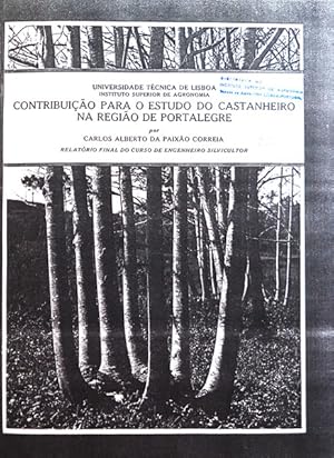 CONTRIBUIÇÃO PARA O ESTUDO DO CASTANHEIRO NA REGIÃO DE PORTALEGRE.