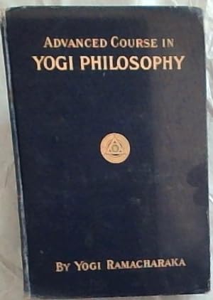Imagen del vendedor de Advanced Course in Yogi Philosophy a la venta por Chapter 1