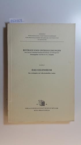 Bild des Verkufers fr Das Eigenheim : eine soziologische u. volkswirtschaftliche Analyse (Westflische Wilhelms-Universitt Mnster. Forschungsstelle fr Siedlungs- und Wohnungswesen: Beitrge und Untersuchungen ; Bd. 48) zum Verkauf von Gebrauchtbcherlogistik  H.J. Lauterbach