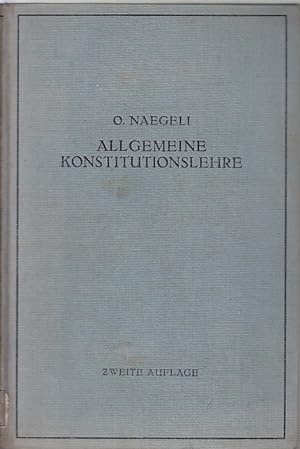 Allgemeine Konstitutionslehre in naturwissenschaftlicher und medizinischer Betrachtung. / Otto Na...
