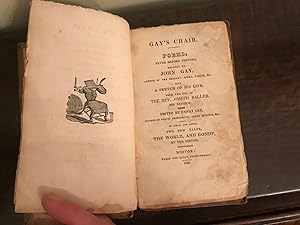 Seller image for Gay's Chair. Poems Never before Printed, Written by John Gay, Author of the Beggar's Opera, Fables, &c. with a Sketch of His Life, from the Mss. of the Rev. Joseph Baller, His Nephew. To Which Are Added, Two New Tales, the World, and Gossip for sale by Temple Bar Bookshop
