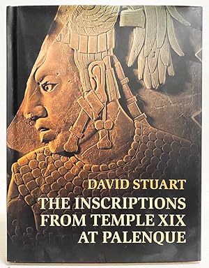 The Inscriptions from Temple XIX at Palenque (A Commentary)