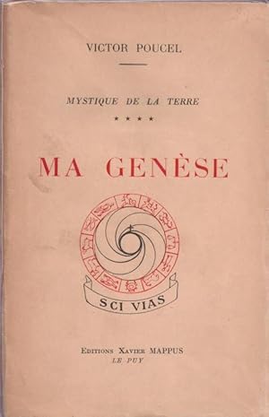 Ma genèse. tome 4 de Mystique de la Terre