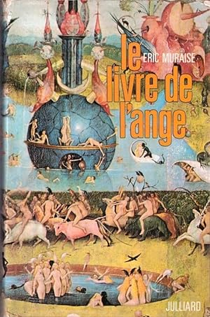 Le Livre de l'Ange. Histoire et légende alchimique de Nicolas Flamel