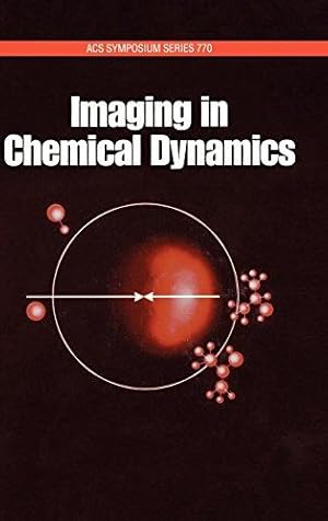 Image du vendeur pour Imaging in Chemical Dynamics (ACS Symposium Series) mis en vente par Bellwetherbooks