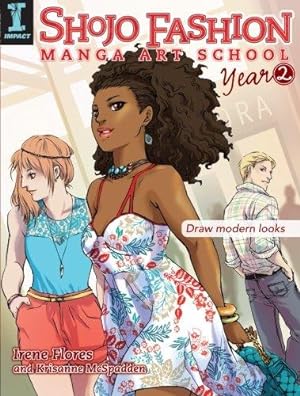 Seller image for Shojo Fashion Manga Art School, Year 2: Draw modern looks for sale by Bellwetherbooks