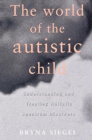 Seller image for World Of The Autistic Chi for sale by Bellwetherbooks