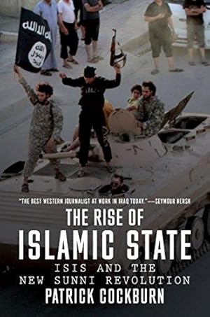 Immagine del venditore per The Rise of Islamic State: ISIS and the New Sunni Revolution venduto da Bellwetherbooks