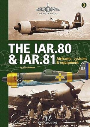 Bild des Verkufers fr IAR.80 AND IAR.81, THE: Airframe, Systems and Equipment zum Verkauf von Bellwetherbooks