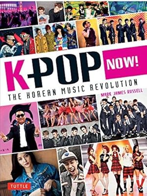 Imagen del vendedor de K-POP Now!: The Korean Music Revolution a la venta por Bellwetherbooks