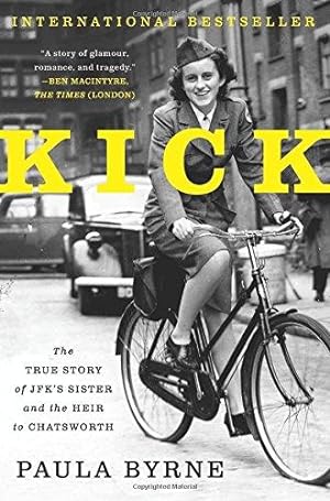 Immagine del venditore per Kick: The True Story of JFK's Sister and the Heir to Chatsworth venduto da Bellwetherbooks