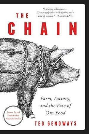 Imagen del vendedor de The Chain: Farm, Factory, and the Fate of Our Food a la venta por Bellwetherbooks