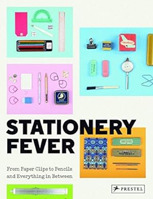 Image du vendeur pour Stationery Fever: From Paper Clips to Pencils and Everything In Between mis en vente par Bellwetherbooks