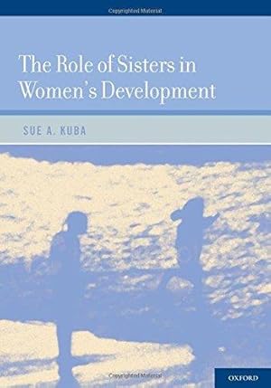 Imagen del vendedor de The Role of Sisters in Women's Development a la venta por Bellwetherbooks
