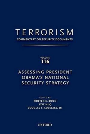 Image du vendeur pour TERRORISM: COMMENTARY ON SECURITY DOCUMENTS VOLUME 116: Assessing President Obama's National Security Strategy mis en vente par Bellwetherbooks