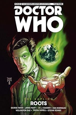 Bild des Verkufers fr Doctor Who: The Eleventh Doctor: The Sapling Vol. 2: Roots zum Verkauf von Bellwetherbooks